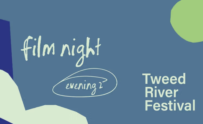 Tweed River Festival – Film Night