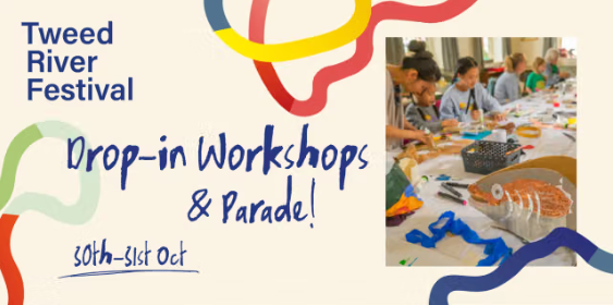 Tweed River Festival 2026: Drop-in Workshops and Parade