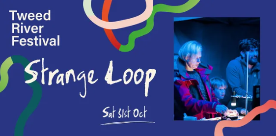 Tweed River Festival 2026: Strange Loop